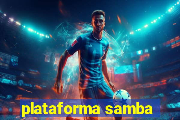 plataforma samba